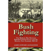Bush Fighting: the Waikato War between British/Colonial forces and the Maoris, New Zealand, 1863-64