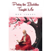 Poetry the Buddha Taught Me