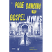 Pole Dancing to Gospel Hymns