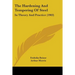 The Hardening And Tempering Of Steel: In Theory And Practice (1903)