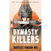 Dynasty Killers: An Epic Novel of Ancient China