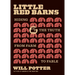 Little Red Barns: Hiding the Truth, from Farm to Fable