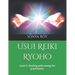 Usui Reiki Ryoho: Level 2: Healing with energy for practitioner