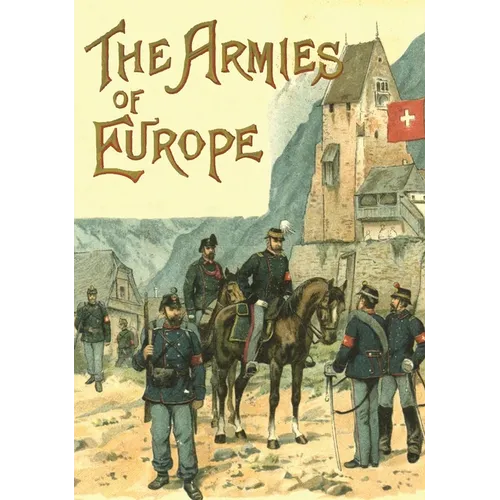 The Armies of Europe Illustrated