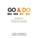 Go and Do: Nine Axioms on Peacemaking and Transformation from the Life of John Perkins