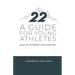22 - A Guide for Young Athletes: Built by Athletes. For Athletes.