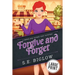 Forgive and Forget: A Large Print Small Town Amateur Sleuth Mystery