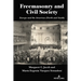 Freemasonry and Civil Society: Europe and the Americas (North and South)