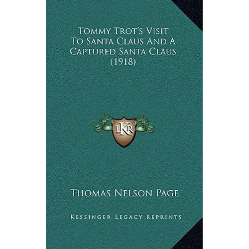 Tommy Trot's Visit To Santa Claus And A Captured Santa Claus (1918)