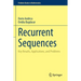 Recurrent Sequences: Key Results, Applications, and Problems