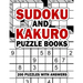Sudoku and Kakuro Puzzle Books: 200 Easy Sudoku & Kakuro Logic Puzzles with Answers for Beginners, Adults, Teens and Kids