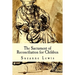 The Sacrament of Reconciliation for Children: Preparing to Receive the Sacrament
