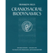 Craniosacral Biodynamics: Volume One: The Breath of Life, Biodynamics, and Fundamental Skills