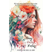 If They Only Knew: 60 Anonymous True Stories Showcasing the Power & Perseverance of Women