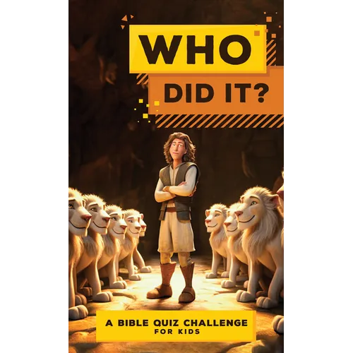Who Did It?: A Bible Quiz Challenge for Kids