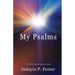 My Psalms: A faith-based poetry book