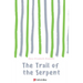 The Trail of the Serpent