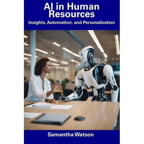 AI in Human Resources: Insights, Automation, and Personalization