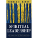 Spiritual Leadership: Why Leaders Lead and Who Seekers Follow