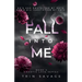 Fall Into Me