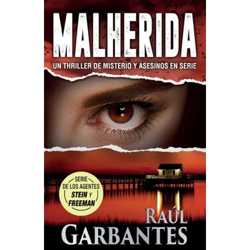 Malherida: Un thriller de misterio y asesinos en serie