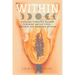 Within: Healing Through Sacred Feminine Archetypes - Awaken the Goddess Within