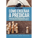 Cómo Enseñar a Predicar