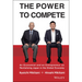 The Power to Compete: An Economist and an Entrepreneur on Revitalizing Japan in the Global Economy