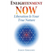 Enlightenment Now: Liberation Is Your True Nature
