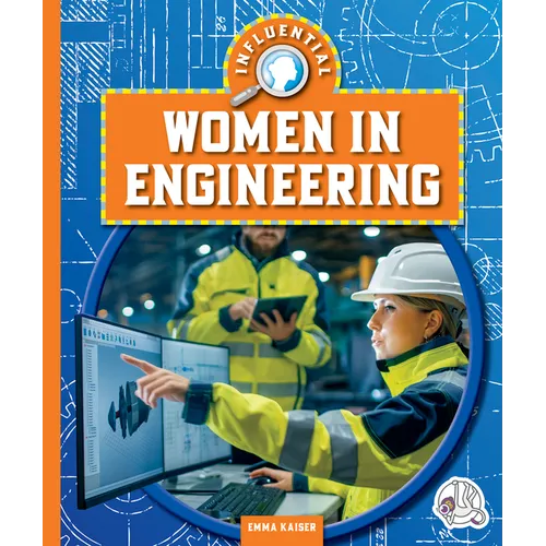 Influential Women in Engineering