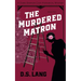 The Murdered Matron