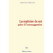 La maîtrise de soi grâce à l'autosuggestion