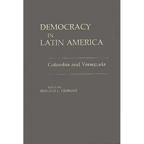 Democracy in Latin America: Colombia and Venezuela