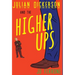 Julian Dickerson and the Higher Ups