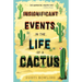 Insignificant Events in the Life of a Cactus