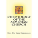 Christology of the Armenian Church