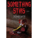 Something Stirs