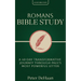 Romans Bible Study: A 40-Day Transformative Journey Through Paul's Most Powerful Letter