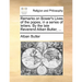 Remarks on Bower's Lives of the Popes, in a Series of Letters. by the Late Reverend Alban Butler, ...