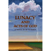 Lunacy and Acts of God