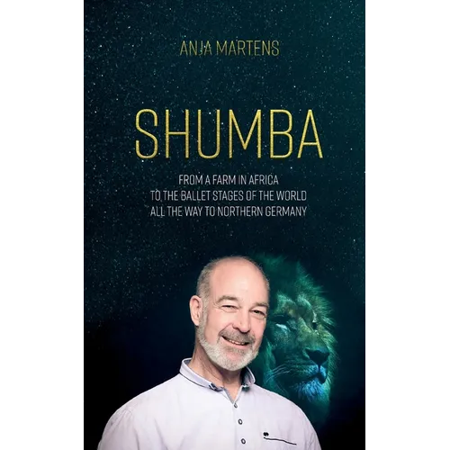Shumba: From a farm in Africa to the ballet stages of the world, all the way to northern Germany
