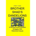 Brother Shad's Dandelions: A Nursing Home Resident Struggles With Retirement Issues