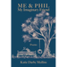 Me & Phil: My Imaginary Friend