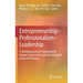 Entrepreneurship-Professionalism-Leadership: A Multidimensional Framework for Human Capital and Career Development in the 21st Century