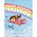 Maggie Discovers the Rainbow