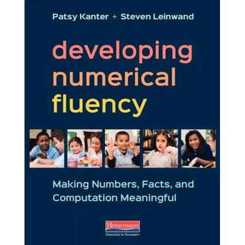 Developing Numerical Fluency: Making Numbers, Facts, and Computation Meaningful