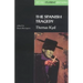 The Spanish Tragedy (Revels Student Edition): Thomas Kyd