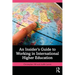 An Insider's Guide to Working in International Higher Education
