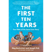 The First Ten Years: Two Sides of the Same Love Story