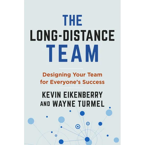 The Long-Distance Team: Designing Your Team for Everyone's Success